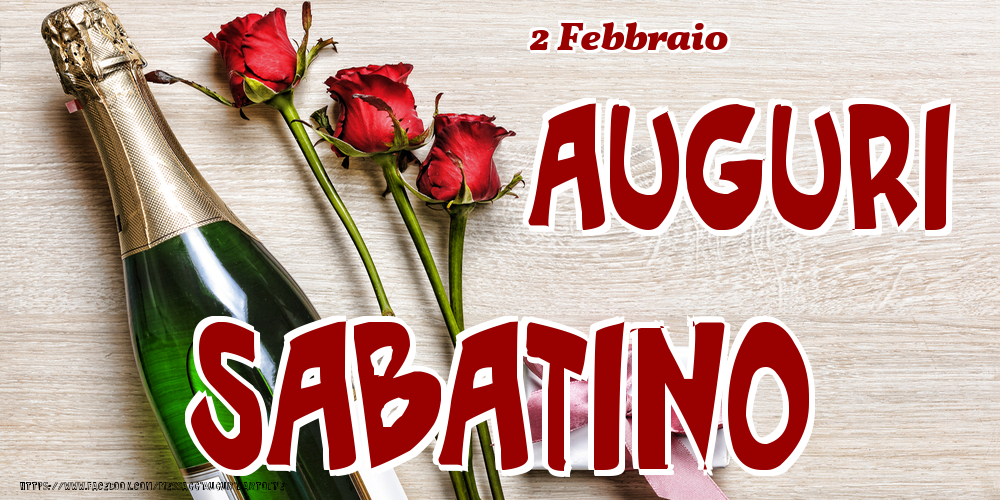 2 Febbraio - Auguri Sabatino! - Cartoline onomastico