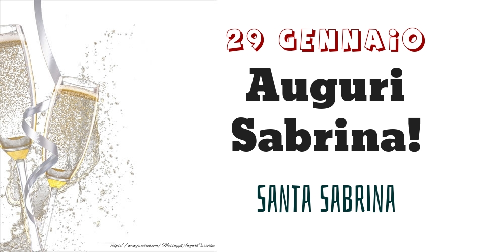 Santa Sabrina Auguri Sabrina! 29 Gennaio - Cartoline onomastico
