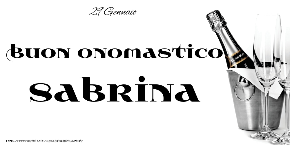 29 Gennaio - Buon onomastico Sabrina! - Cartoline onomastico