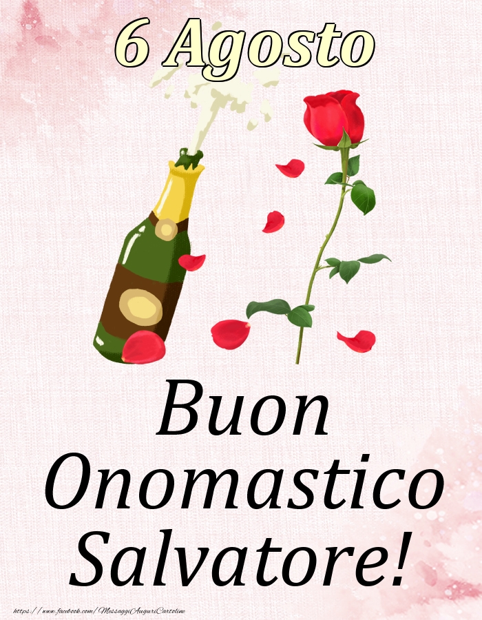 Buon Onomastico Salvatore! - 6 Agosto - Cartoline onomastico
