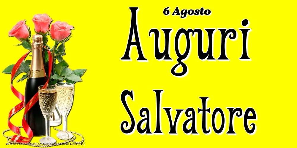 6 Agosto - Auguri Salvatore! - Cartoline onomastico