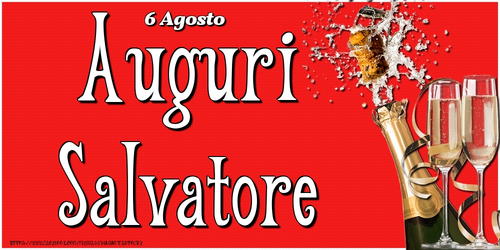 6 Agosto - Auguri Salvatore! - Cartoline onomastico