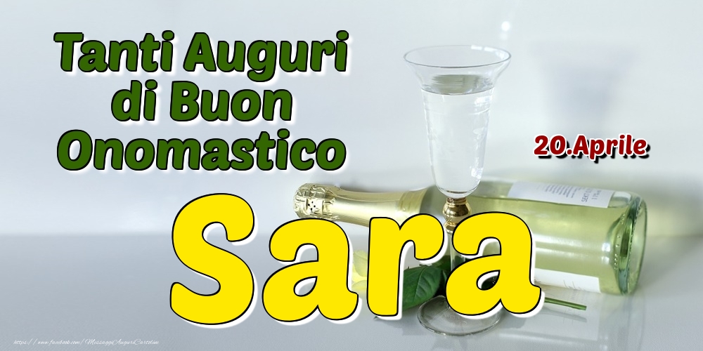 20.Aprile - Tanti Auguri di Buon Onomastico Sara - Cartoline onomastico