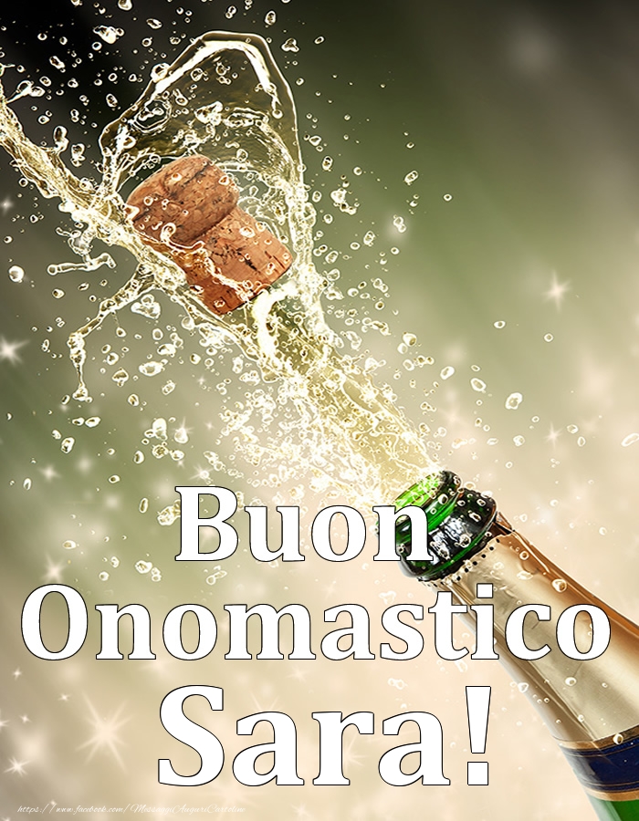 Buon Onomastico Sara! - Cartoline onomastico con champagne