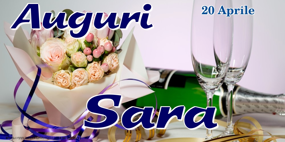 20 Aprile - Auguri Sara! - Cartoline onomastico