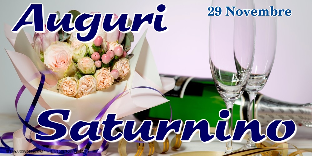 29 Novembre - Auguri Saturnino! - Cartoline onomastico