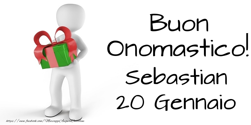 Buon Onomastico  Sebastian! 20 Gennaio - Cartoline onomastico