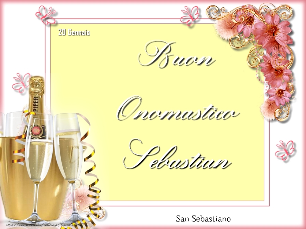 San Sebastiano Buon Onomastico, Sebastian! 20 Gennaio - Cartoline onomastico