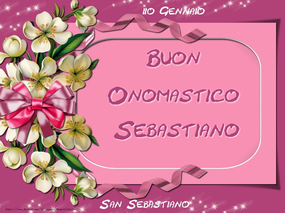 San Sebastiano Buon Onomastico, Sebastiano! 20 Gennaio - Cartoline onomastico