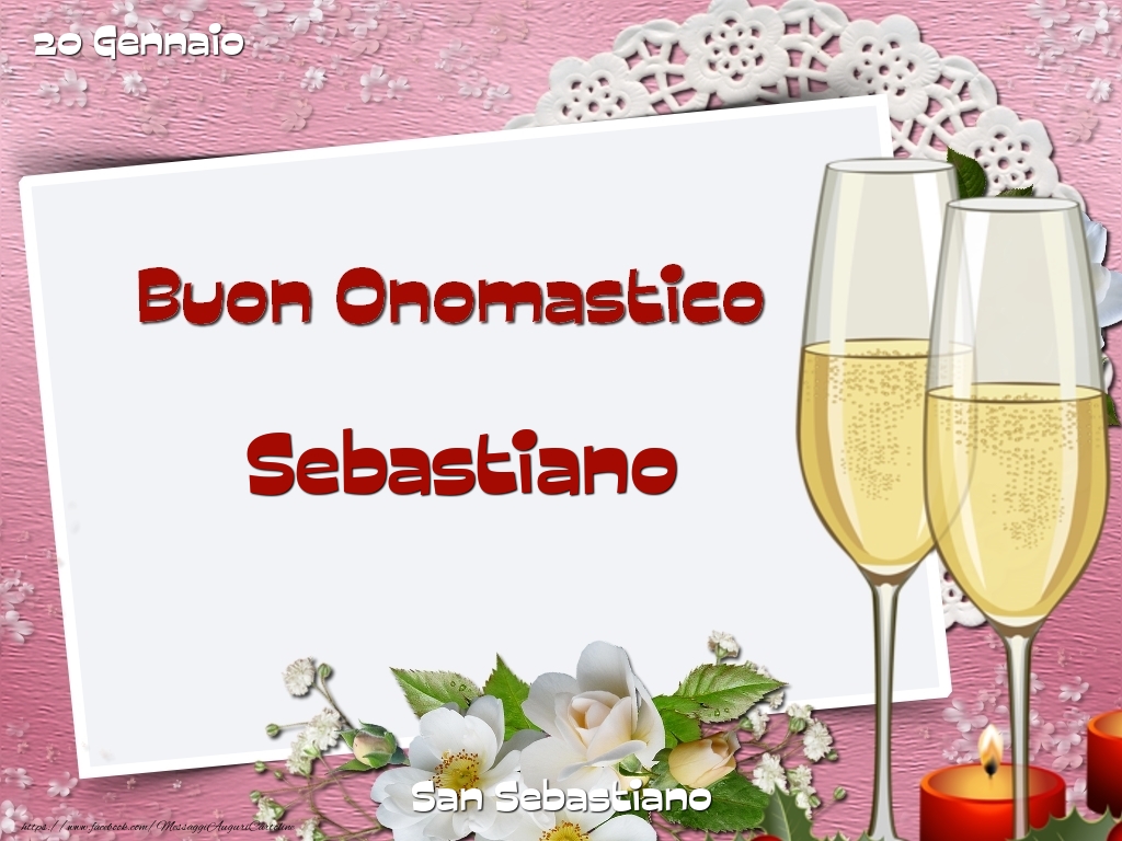 San Sebastiano Buon Onomastico, Sebastiano! 20 Gennaio - Cartoline onomastico