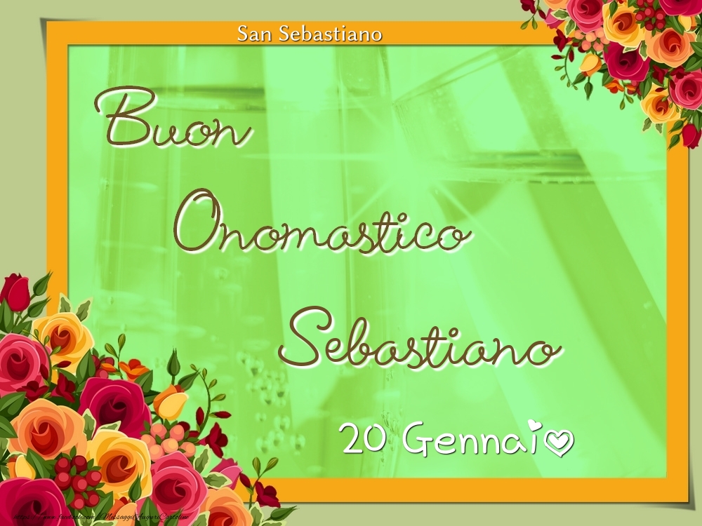 San Sebastiano Buon Onomastico, Sebastiano! 20 Gennaio - Cartoline onomastico