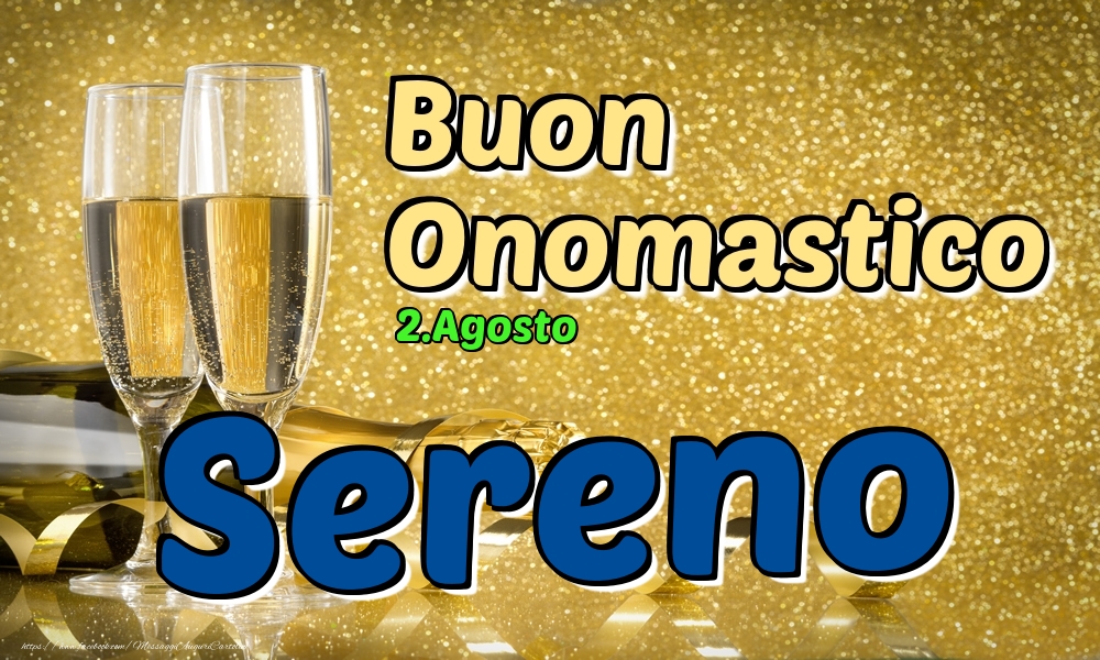 2.Agosto - Buon Onomastico Sereno! - Cartoline onomastico