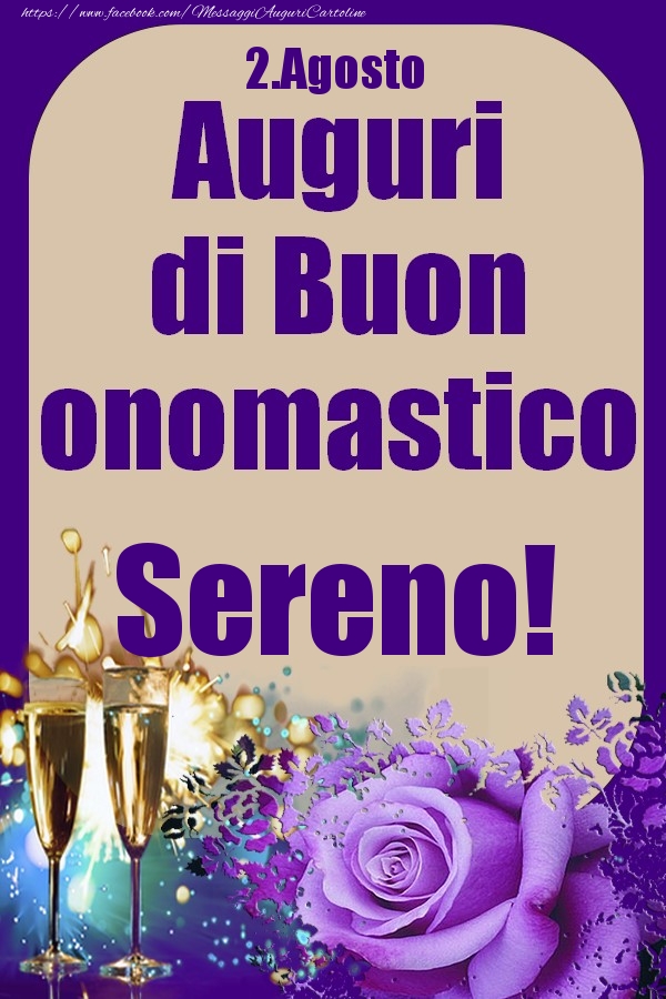 2.Agosto - Auguri di Buon Onomastico  Sereno! - Cartoline onomastico