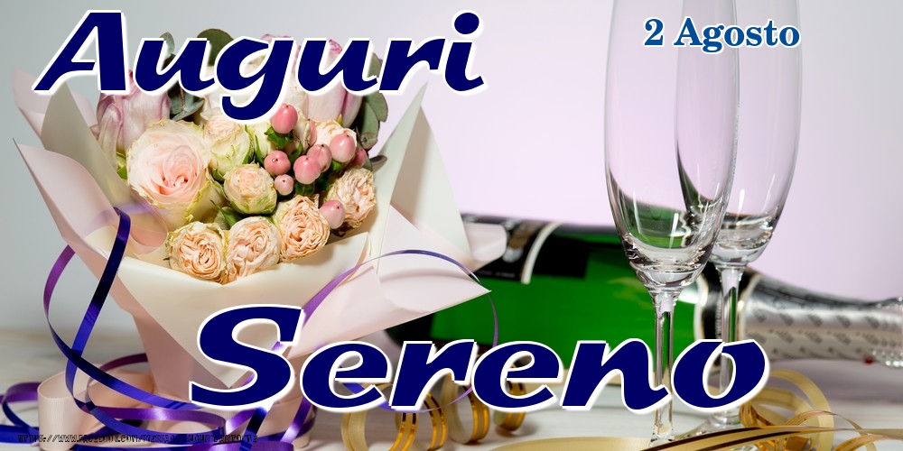 2 Agosto - Auguri Sereno! - Cartoline onomastico