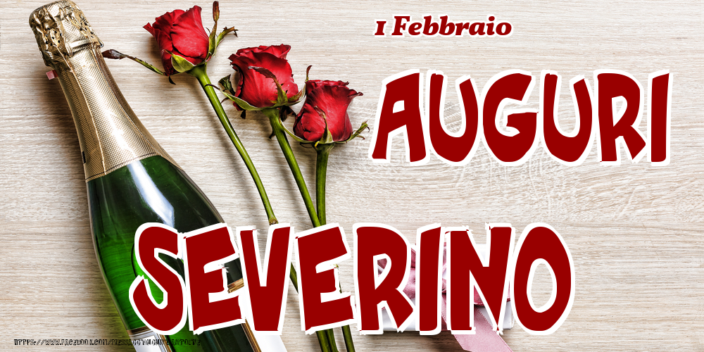 1 Febbraio - Auguri Severino! - Cartoline onomastico