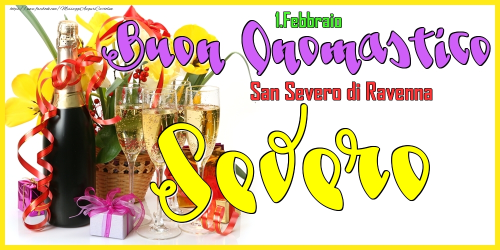 1.Febbraio - Buon Onomastico Severo! - Cartoline onomastico