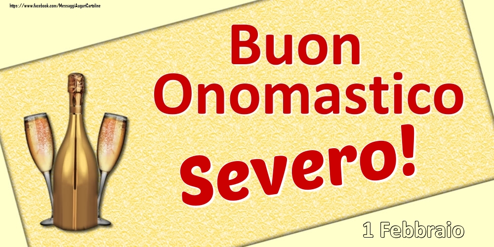 Buon Onomastico Severo! - 1 Febbraio - Cartoline onomastico