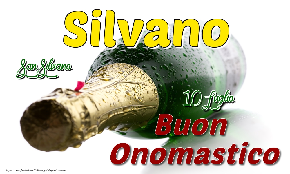 10 Luglio San Silvano -  Buon onomastico Silvano - Cartoline onomastico