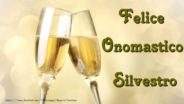 Felice Onomastico Silvestro - Cartoline onomastico con champagne