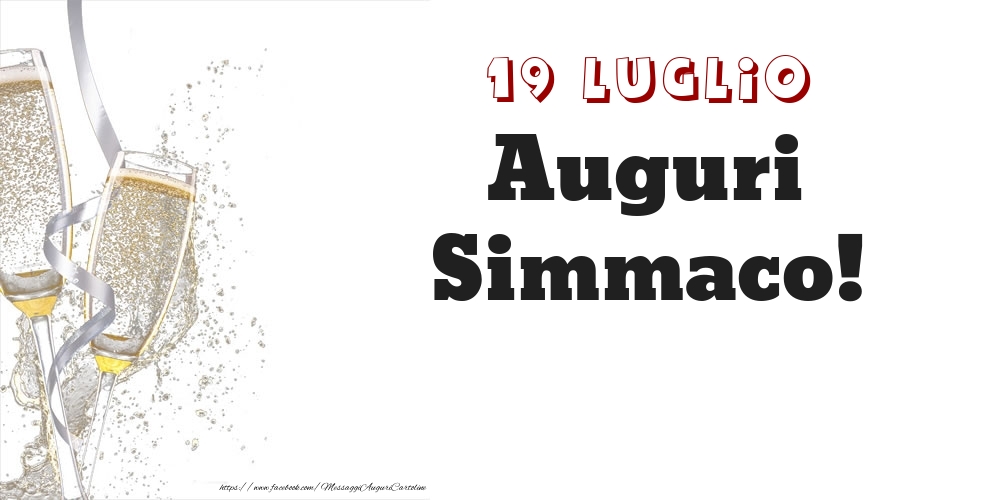 Auguri Simmaco! 19 Luglio - Cartoline onomastico