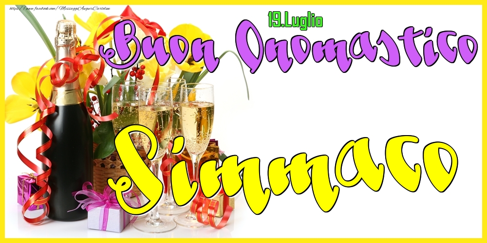 19.Luglio - Buon Onomastico Simmaco! - Cartoline onomastico