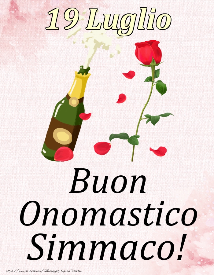 Buon Onomastico Simmaco! - 19 Luglio - Cartoline onomastico