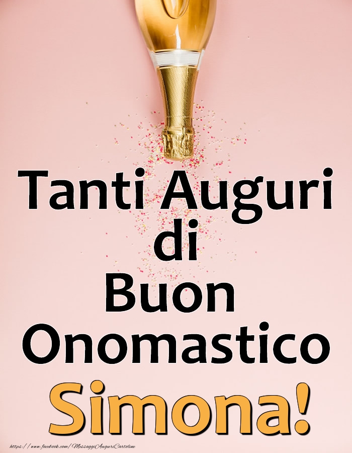 Tanti Auguri di Buon Onomastico Simona! - Cartoline onomastico con champagne