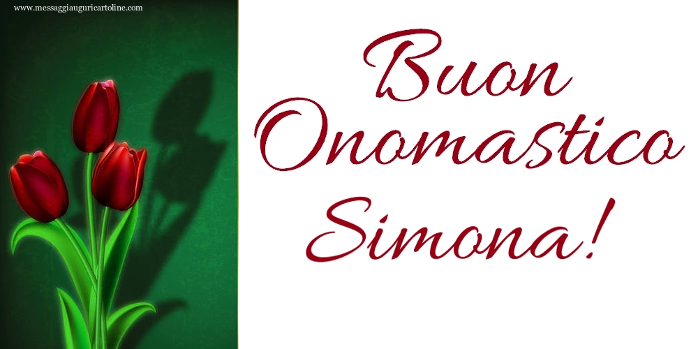 Buon Onomastico Simona! - Cartoline onomastico