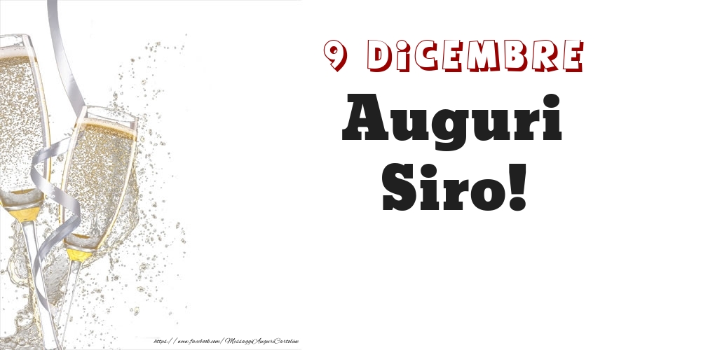 Auguri Siro! 9 Dicembre - Cartoline onomastico