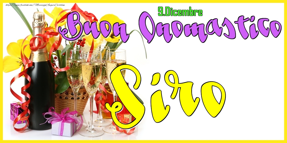 9.Dicembre - Buon Onomastico Siro! - Cartoline onomastico