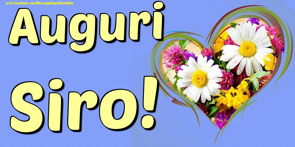 Auguri Siro - Cartoline onomastico con il cuore