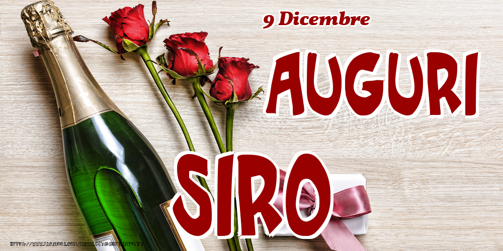 9 Dicembre - Auguri Siro! - Cartoline onomastico