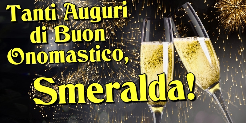 Tanti Auguri di Buon Onomastico, Smeralda - Cartoline onomastico con champagne