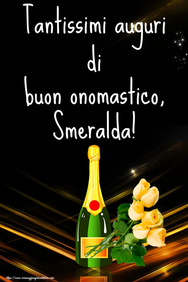 Tantissimi auguri di buon onomastico, Smeralda! - Cartoline onomastico con fiori