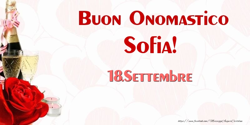  Buon Onomastico Sofia! 18.Settembre - Cartoline onomastico