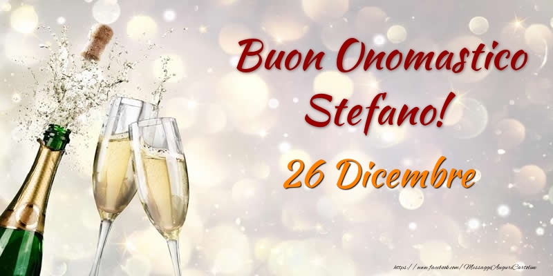 Buon Onomastico Stefano! 26 Dicembre - Cartoline onomastico