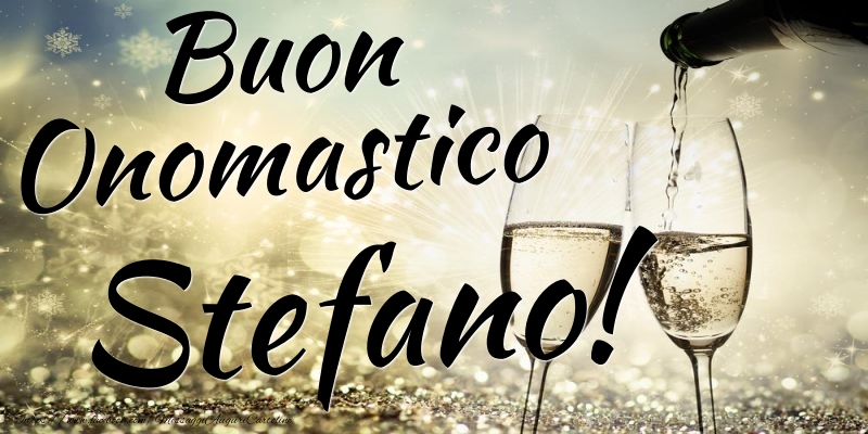Buon Onomastico Stefano - Cartoline onomastico con champagne