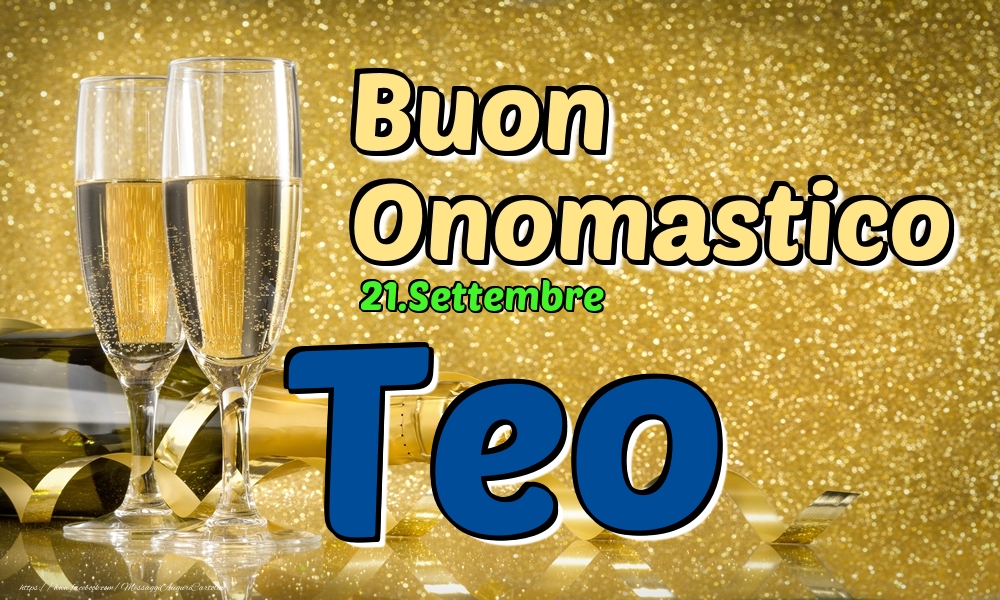 21.Settembre - Buon Onomastico Teo! - Cartoline onomastico