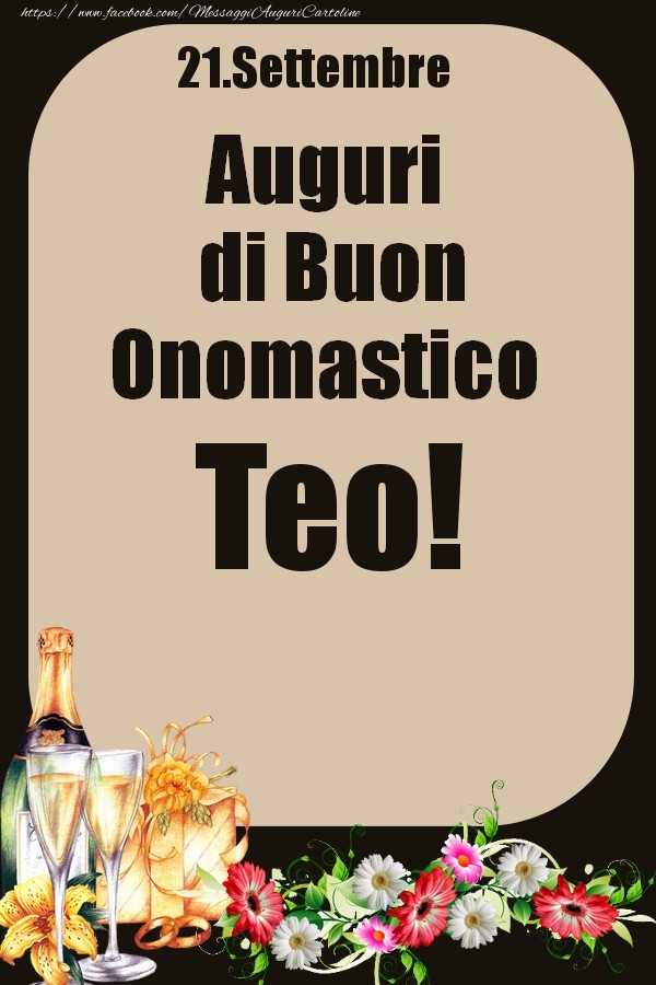 21.Settembre - Auguri di Buon Onomastico  Teo! - Cartoline onomastico