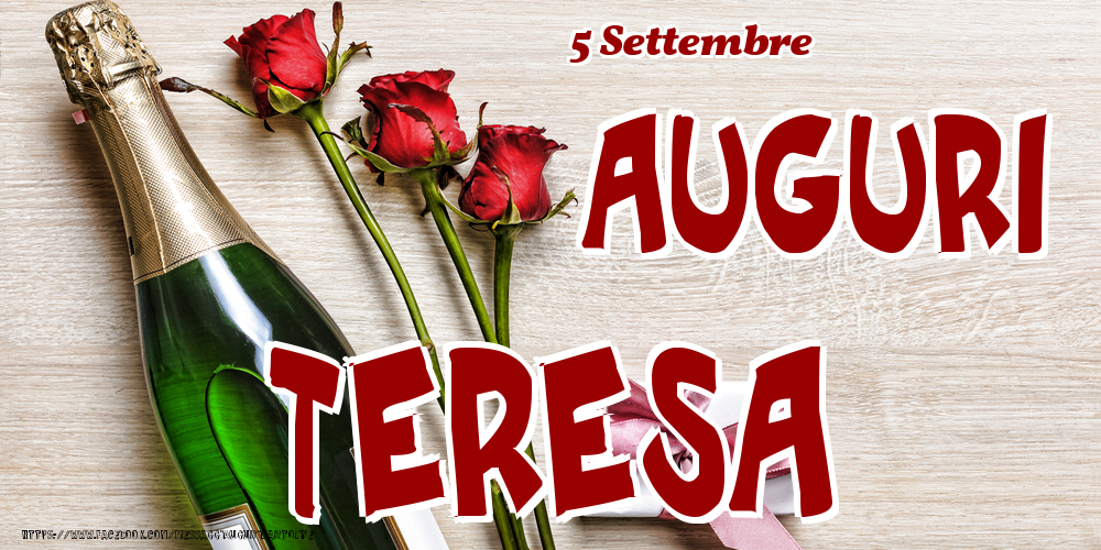 5 Settembre - Auguri Teresa! - Cartoline onomastico