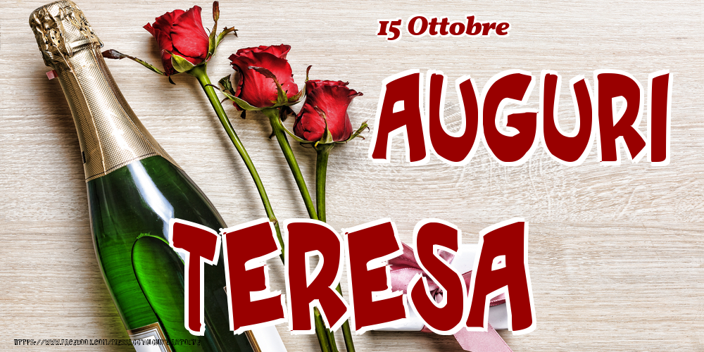 15 Ottobre - Auguri Teresa! - Cartoline onomastico