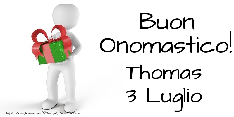 Buon Onomastico  Thomas! 3 Luglio - Cartoline onomastico