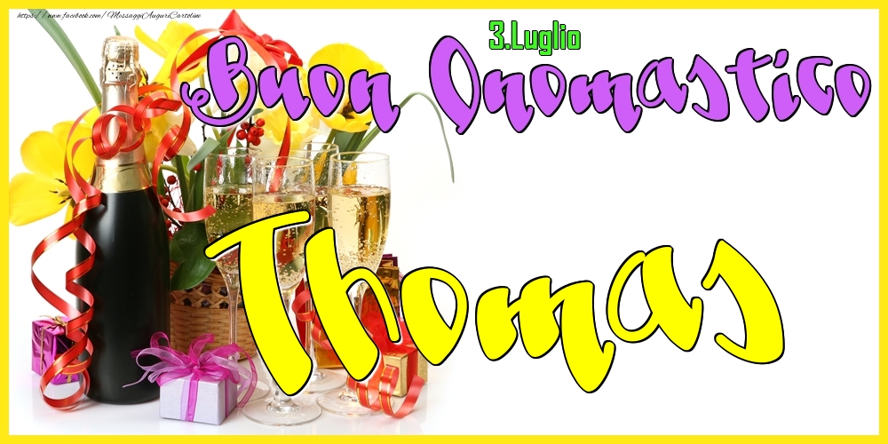 3.Luglio - Buon Onomastico Thomas! - Cartoline onomastico