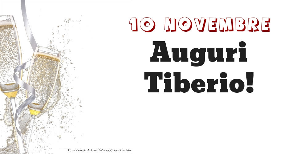Auguri Tiberio! 10 Novembre - Cartoline onomastico