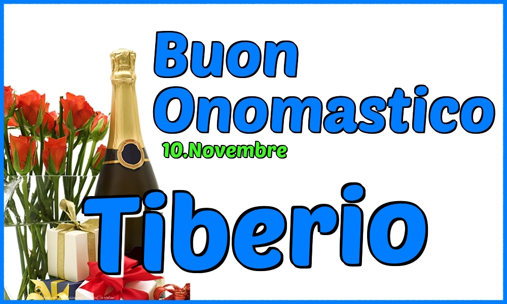 10.Novembre - Buon Onomastico Tiberio! - Cartoline onomastico