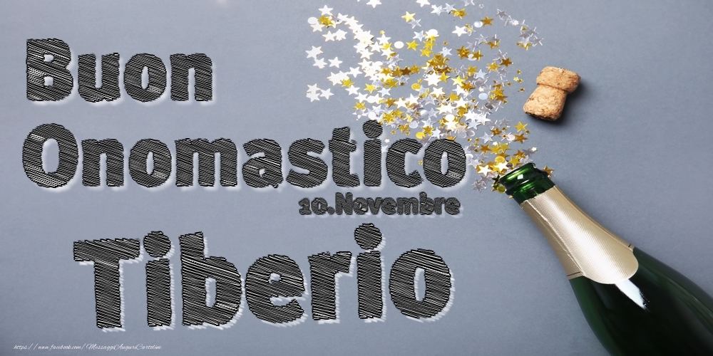 10.Novembre - Buon Onomastico Tiberio! - Cartoline onomastico