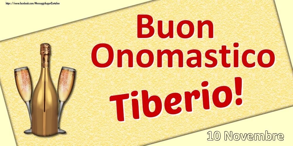 Buon Onomastico Tiberio! - 10 Novembre - Cartoline onomastico