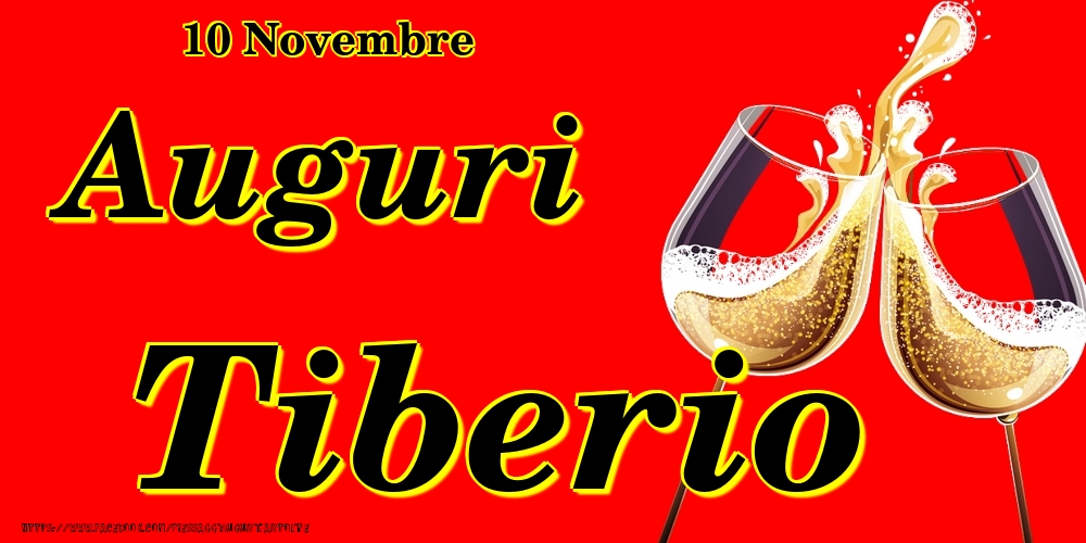 10 Novembre - Auguri Tiberio! - Cartoline onomastico