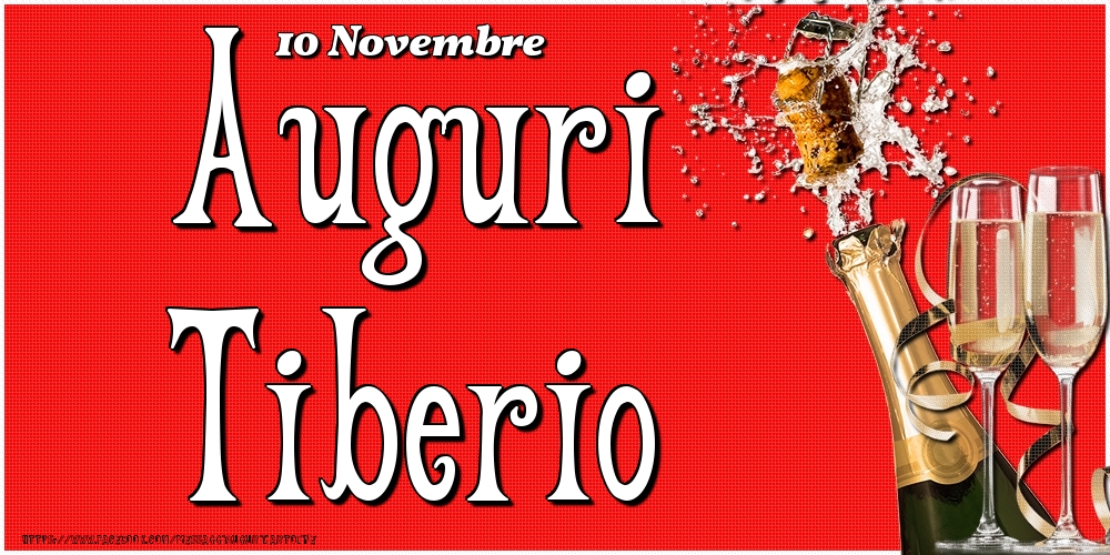 10 Novembre - Auguri Tiberio! - Cartoline onomastico