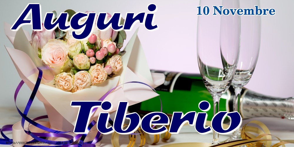 10 Novembre - Auguri Tiberio! - Cartoline onomastico